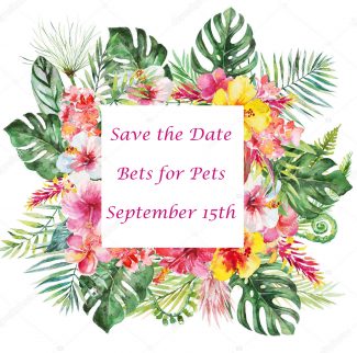 Save the Date for Bets for Pets!